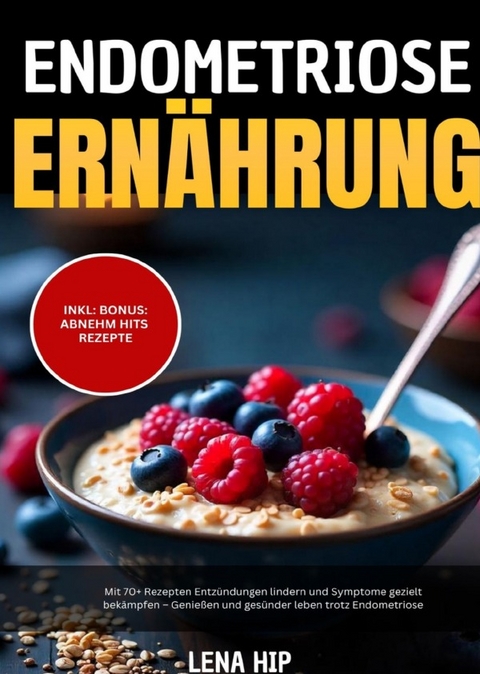 Endometriose Ern&auml;hrung - Lena Hip