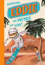Eddie (Band 1) &ndash; Achtung, die Mumie ist los! - Christiane Rittershausen