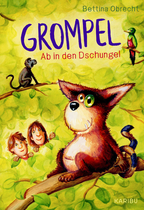 Grompel (Band 3) &ndash; Ab in den Dschungel - Bettina Obrecht