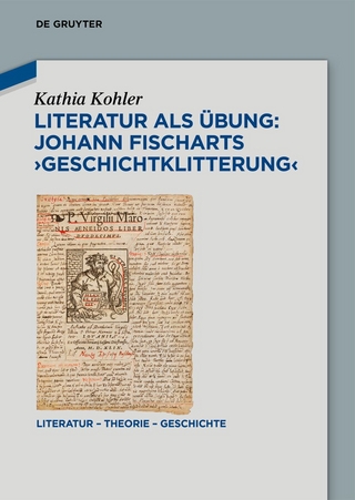 Literatur als Übung: Johann Fischarts ›Geschichtklitterung‹
