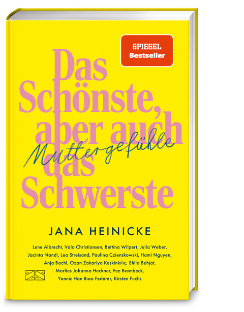 Muttergef&uuml;hle &ndash; Das Sch&ouml;nste, aber auch das Schwerste - Jana Heinicke