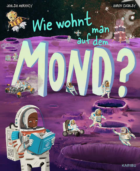 Wie wohnt man auf dem Mond? - Joalda Morancy