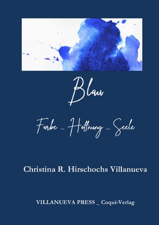 Blau Farbe - Hoffnung - Seele