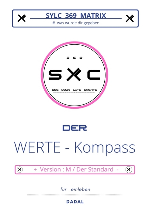 SYLC 369 MATRIX : Der WERTE - Kompass / Version : M / Der Standard -  DADAL