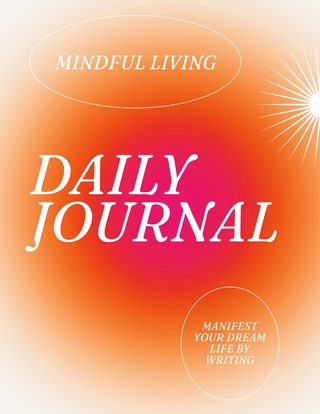 Daily Journal for Mindful Living