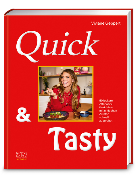 Quick & tasty - Viviane Geppert