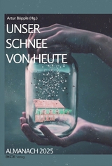 Unser Schnee von heute - 