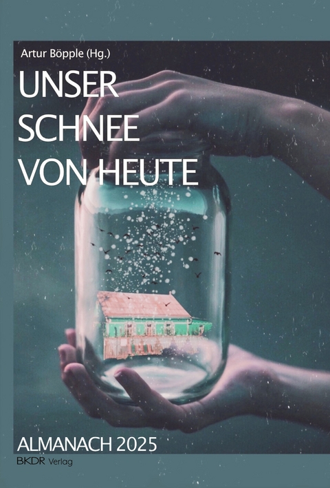 Unser Schnee von heute - 