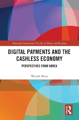 Digital Payments and the Cashless Economy