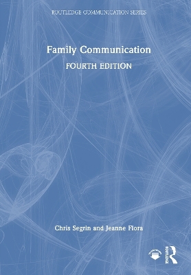Family Communication - Chris Segrin, Jeanne Flora