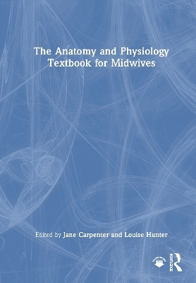 The Anatomy and Physiology Textbook for Midwives