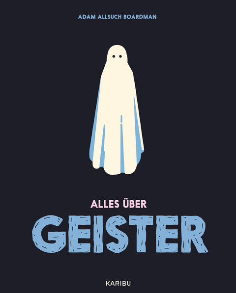 Alles &uuml;ber Geister - Adam Allsuch Boardman