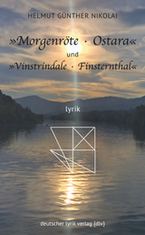 &raquo;Morgenr&ouml;te &middot; Ostara&laquo; und &raquo;Vinstrindale &middot; Finsternthal&laquo; - Helmut G. Nikolai