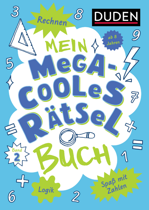 Mein megacooles R&auml;tselbuch - Rechnen | Logik | Spa&szlig; mit Zahlen - ab 8 Jahren - Band 2 - Janine Eck, Kristina Offermann
