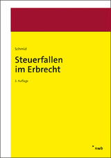 Steuerfallen im Erbrecht - Schmid, Bernhard
