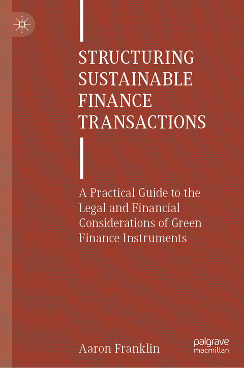Structuring Sustainable Finance Transactions - Aaron Franklin