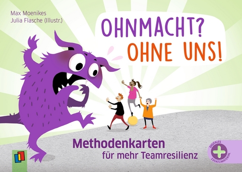 Ohnmacht? Ohne uns! - Methodenkarten - Max Moenikes