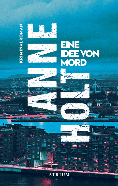 Eine Idee von Mord - Anne Holt
