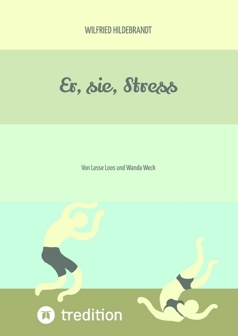 Er, sie, Stress - Wilfried Hildebrandt