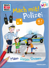 WAS IST WAS Meine Welt Mach mit! Polizei - Katja Baier