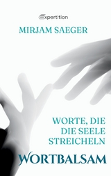 Wortbalsam - Mirjam Saeger