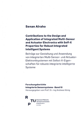 Contributions to the design and application of integrated multi-sensor and actuator electronics with self-x properties for robust integrated intelligent systems
