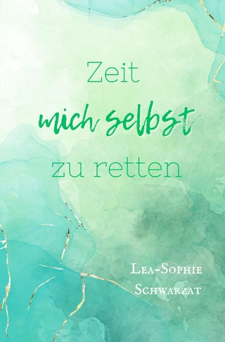 Zeit mich selbst zu retten