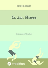 Er, sie, Stress - Wilfried Hildebrandt