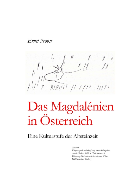 Das Magdalénien in Österreich - Ernst Probst