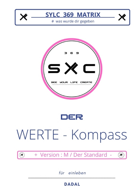 SYLC 369 MATRIX : Der WERTE - Kompass / Version : M / Der Standard -  DADAL