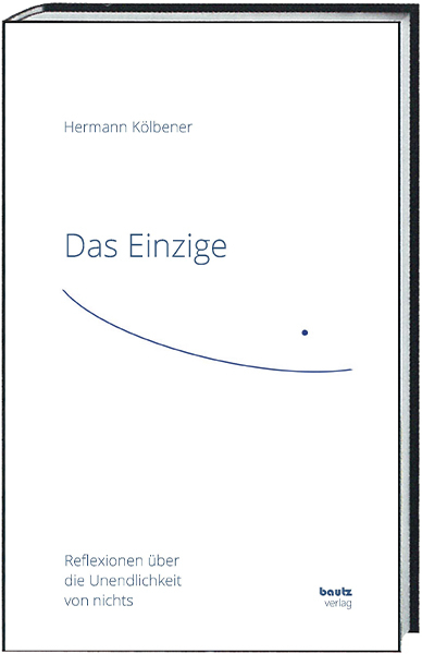 Das Einzige - Hermann Kölbener