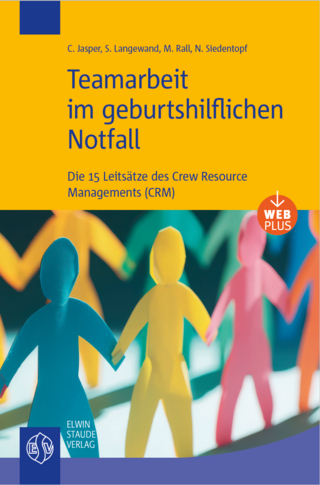 Teamarbeit im geburtshilflichen Notfall