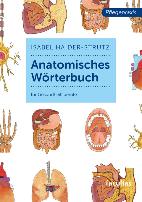 Anatomisches W&ouml;rterbuch - Isabel Haider-Strutz