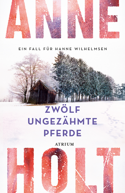 Zw&ouml;lf ungez&auml;hmte Pferde - Anne Holt