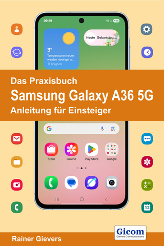 Das Praxisbuch Samsung Galaxy A36 5G - Anleitung für Einsteiger