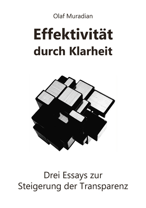 Effektivit&auml;t durch Klarheit - Olaf Muradian