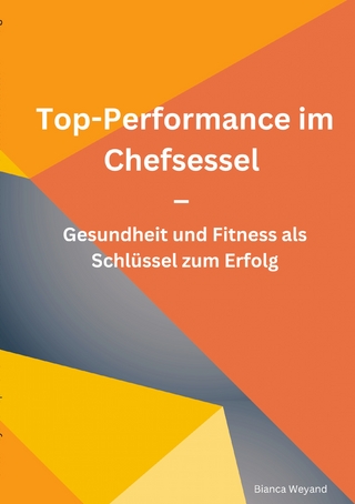Top-Performance im Chefsessel