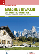 Malghe e bivacchi del Trentino orientale - vol. 2 - Luciano Navarini