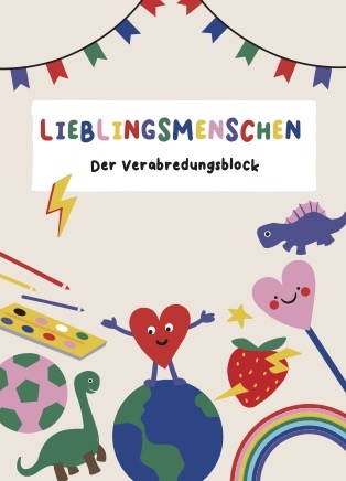 Lieblingsmenschen- Der Verabredungsblock