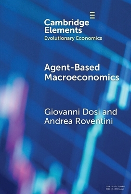 Agent-based Macroeconomics - Giovanni Dosi, Andrea Roventini