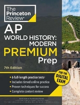Princeton Review AP World History: Modern Premium Prep, 7th Edition - Princeton Review