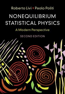 Nonequilibrium Statistical Physics - Roberto Livi, Paolo Politi
