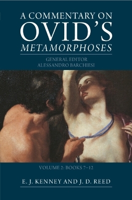 A Commentary on Ovid's Metamorphoses: Volume 2, Books 7-12 - 