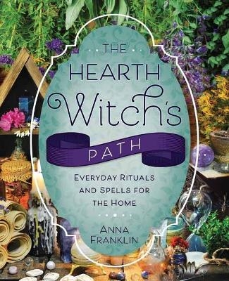 The Hearth Witch's Path - Anna Franklin