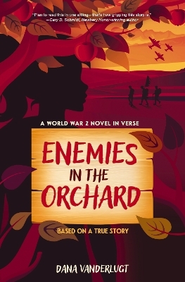 Enemies in the Orchard - Dana VanderLugt