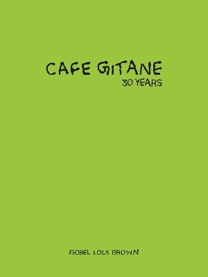 Cafe Gitane - Isobel Lola Brown