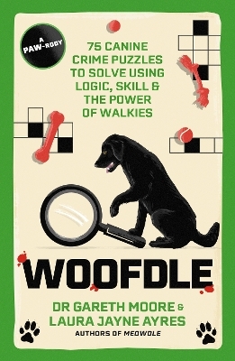 Woofdle - Dr. Gareth Moore, Laura Jayne Ayres