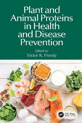Plant and Animal Proteins in Health and Disease Prevention - 