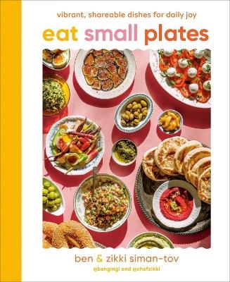 Eat Small Plates - Ben Siman-Tov, Zikki Siman-Tov