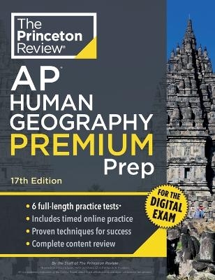 Princeton Review AP Human Geography Premium Prep, 17th Edition -  Princeton Review